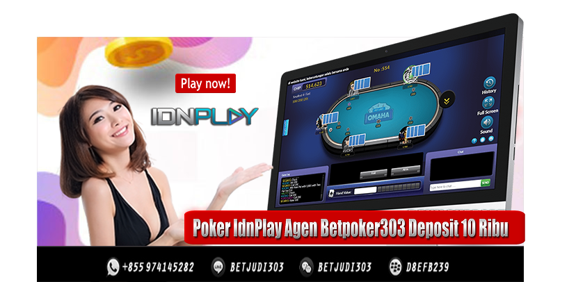 Poker IdnPlay Agen Betpoker303 Deposit 10 Ribu